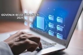 Güvenlik Belgesi Maliyeti 2025