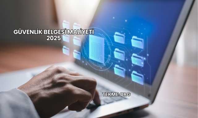 Güvenlik Belgesi Maliyeti 2025