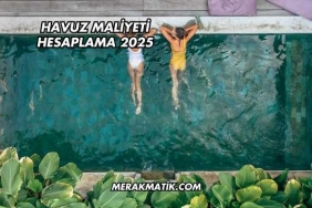 Havuz Maliyeti Hesaplama 2025