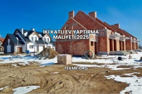 İki Katlı Ev Yaptırma Maliyeti 2025