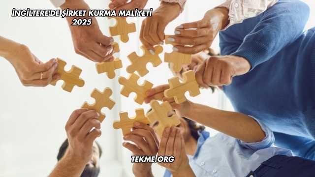 İngiltere'de Şirket Kurma Maliyeti 2025