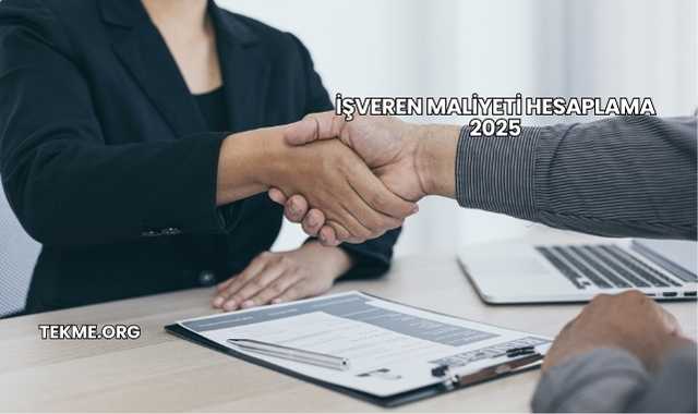 İşveren Maliyeti Hesaplama 2025