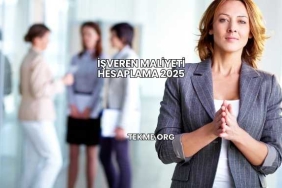 İşveren Maliyeti Hesaplama 2025