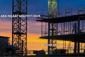 Kaba İnşaat Maliyeti 2025