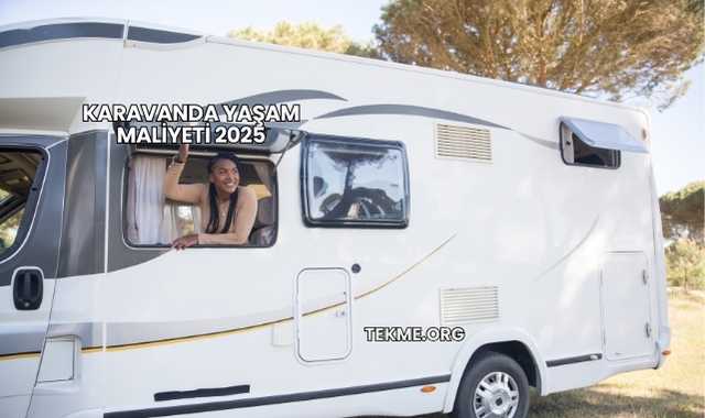Karavanda Yaşam Maliyeti 2025