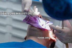 Klinik Açma Maliyeti 2025