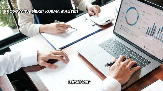 Kosova'da Şirket Kurma Maliyeti