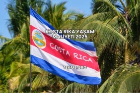 Kosta Rika Yaşam Maliyeti 2025