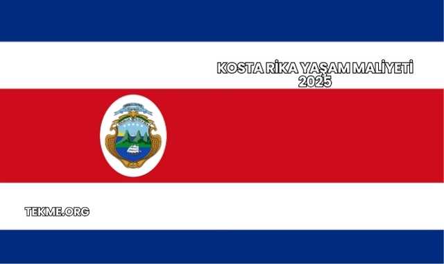 Kosta Rika Yaşam Maliyeti 2025