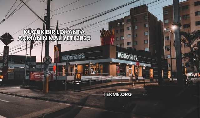 Küçük Bir Lokanta Açmanın Maliyeti 2025