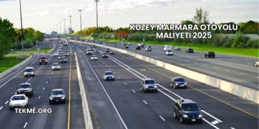 Kuzey Marmara Otoyolu Maliyeti 2025