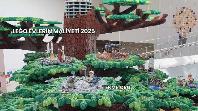 Lego Evlerin Maliyeti 2025