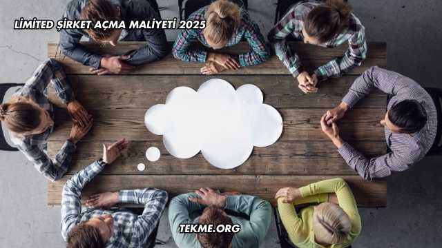 Limited Şirket Açma Maliyeti 2025