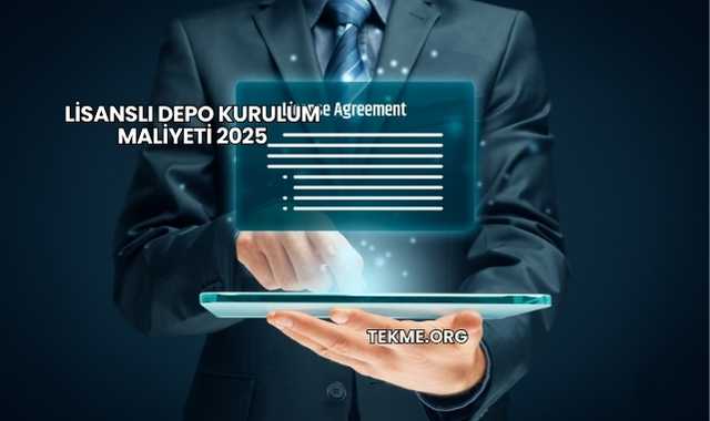 Lisanslı Depo Kurulum Maliyeti 2025