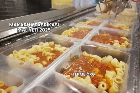 Makarna Fabrikası Maliyeti 2025