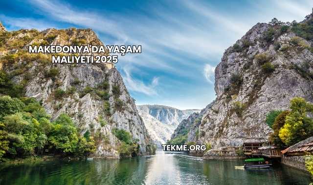 Makedonya'da Yaşam Maliyeti 2025