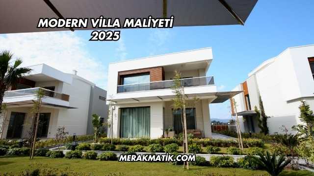 Modern Villa Maliyeti 2025