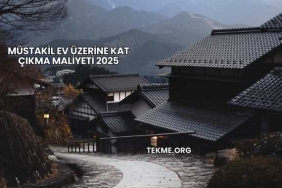Müstakil Ev Üzerine Kat Çıkma Maliyeti 2025