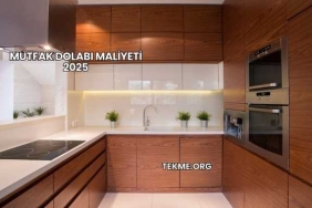 Mutfak Dolabı Maliyeti 2025
