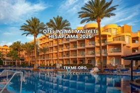 Otel İnşaat Maliyeti Hesaplama 2025