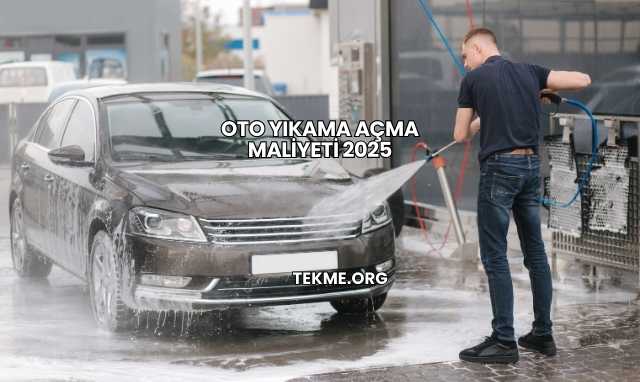 Oto Yıkama Açma Maliyeti 2025
