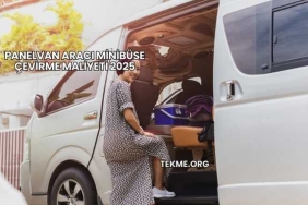 Panelvan Aracı Minibüse Çevirme Maliyeti 2025