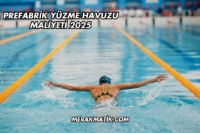 Prefabrik Yüzme Havuzu Maliyeti 2025