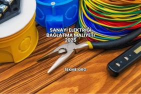 Sanayi Elektriği Bağlatma Maliyeti 2025