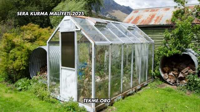 Sera Kurma Maliyeti 2025