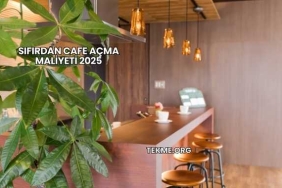 Sıfırdan Cafe Açma Maliyeti 2025