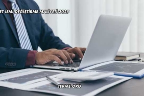 Şirket İsmi Değiştirme Maliyeti 2025