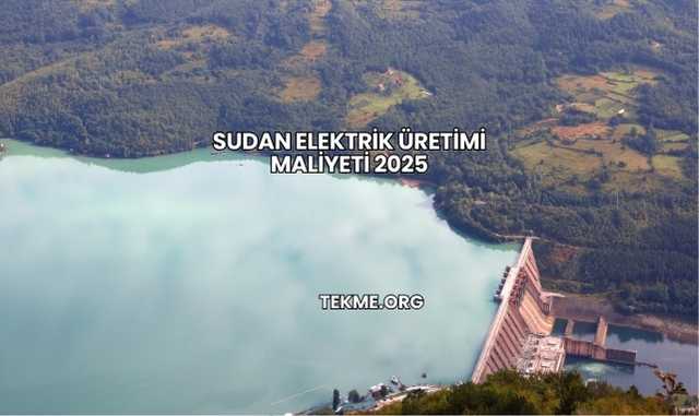 Sudan Elektrik Üretimi Maliyeti 2025