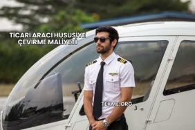 Ticari Aracı Hususiye Çevirme Maliyeti