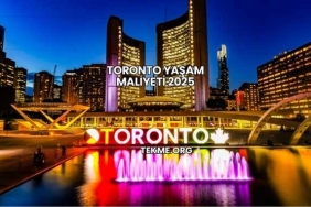Toronto Yaşam Maliyeti 2025