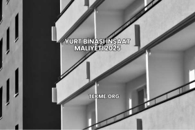 Yurt Binası İnşaat Maliyeti 2025
