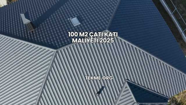 100 m2 Çatı Katı Maliyeti 2025