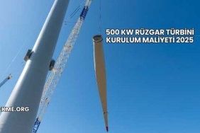 500 kW Rüzgar Türbini Kurulum Maliyeti 2025
