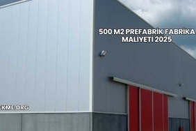 500 m2 Prefabrik Fabrika Maliyeti 2025