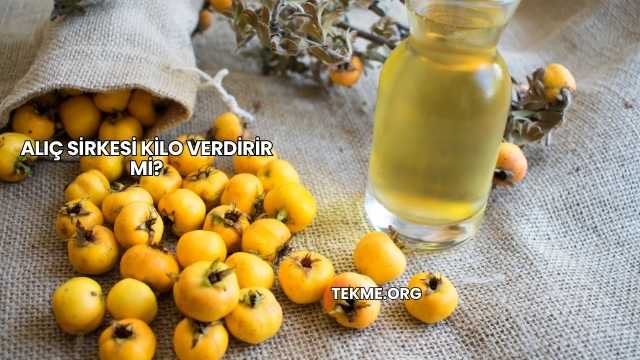 Alıç Sirkesi Kilo Verdirir mi?