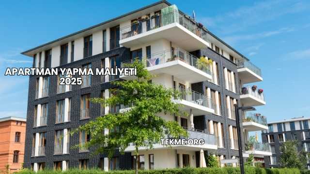 Apartman Yapma Maliyeti 2025