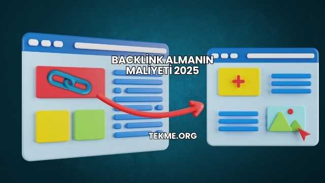 Backlink Almanın Maliyeti 2025