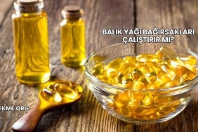 Balık Yağı Bağırsakları Çalıştırır mı?