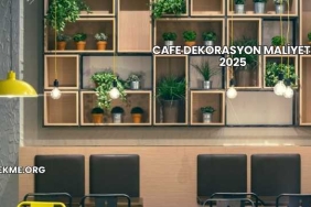 Cafe Dekorasyon Maliyeti 2025