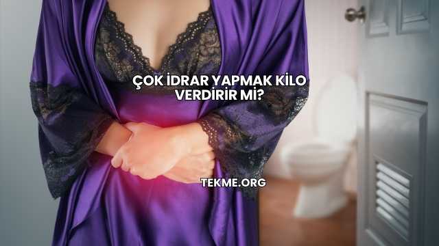 Çok İdrar Yapmak Kilo Verdirir mi?