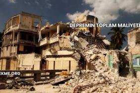 Depremin Toplam Maliyeti