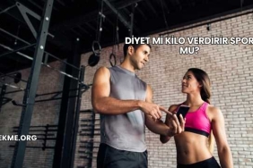 Diyet mi Kilo Verdirir Spor mu?