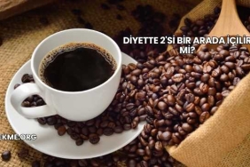 Diyette 2'si Bir Arada İçilir mi?