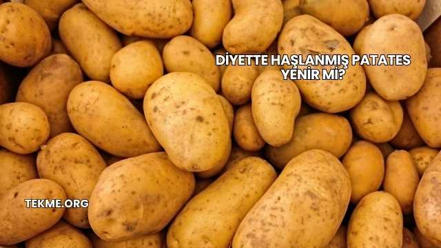 Diyette Haşlanmış Patates Yenir mi?