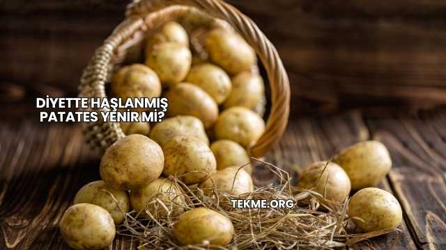 Diyette Haşlanmış Patates Yenir mi?