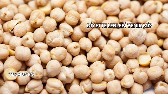 Diyette Leblebi Yenir mi?